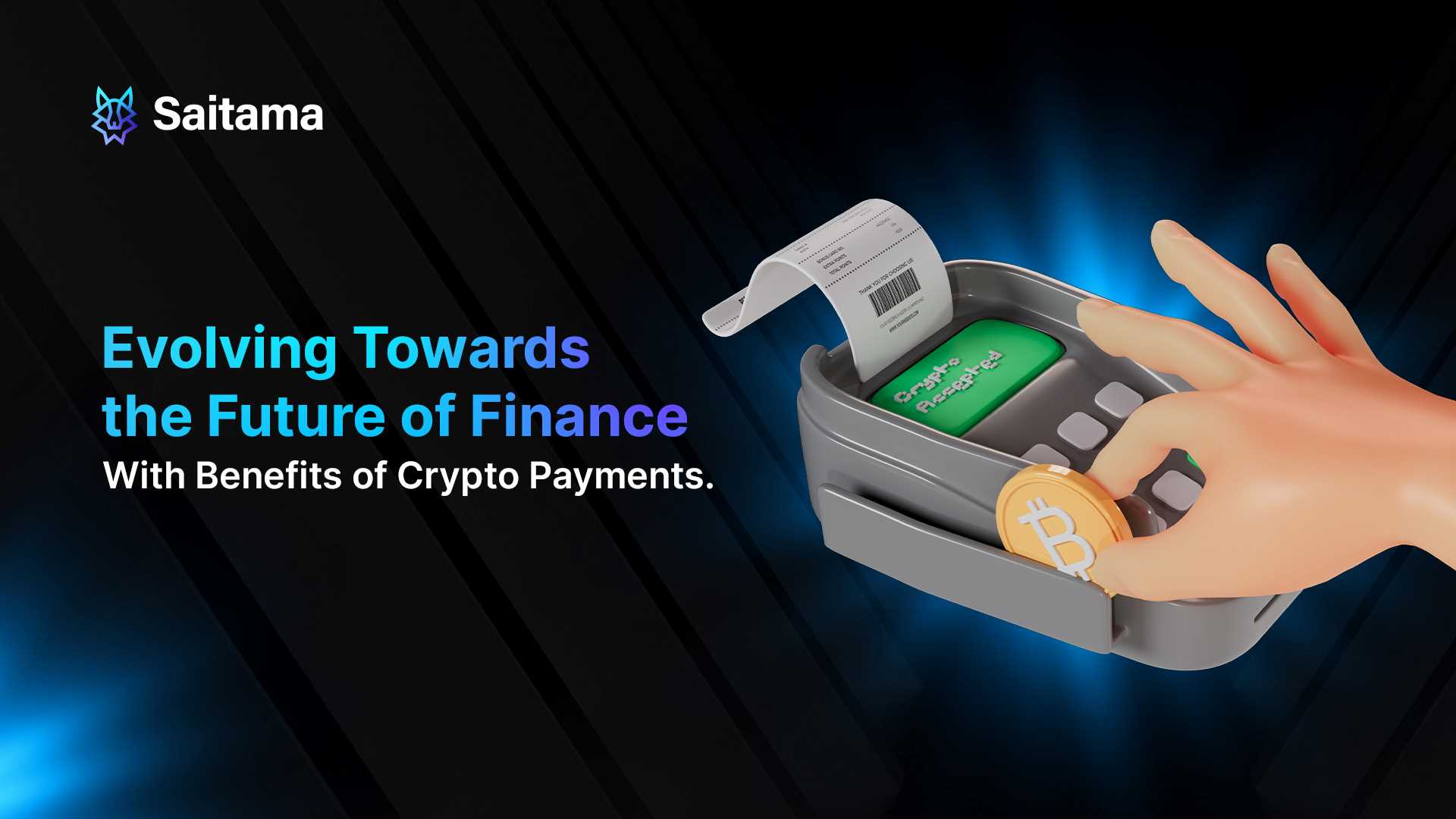 Evolving Towards the Future of Finance With Benefits of Crypto Payments